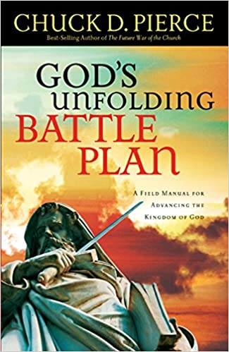 God's Unfolding Battle Plan PB - Chuck D Pierce